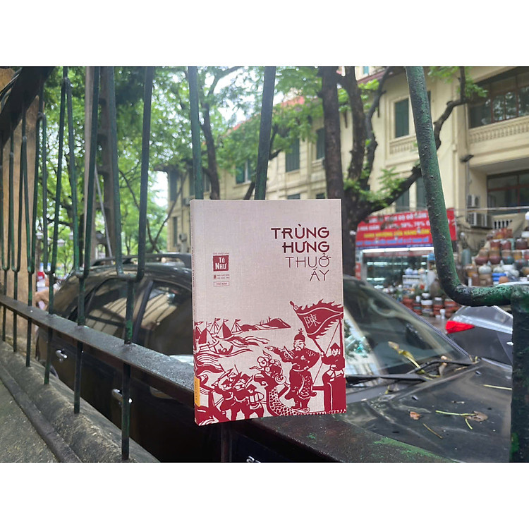 Trùng Hưng Thuở Ấy - Tô Như - Ảnh 2