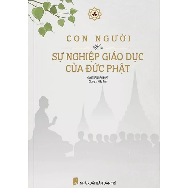 Con Người Và Sự Nghiệp Giáo Dục Của Đức Phật