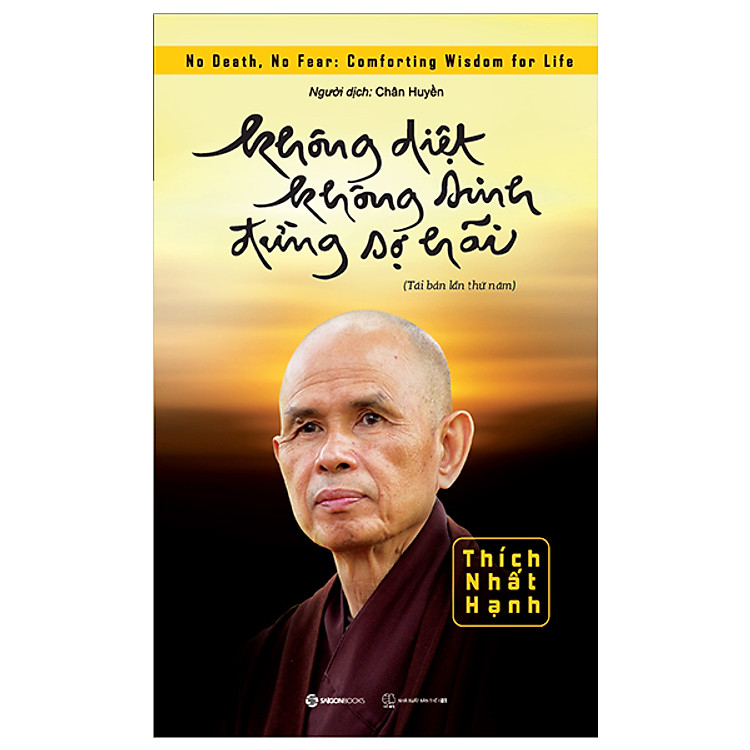 Không Diệt Không Sinh Đừng Sợ Hãi - Ảnh 3