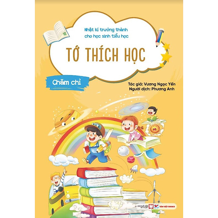 Nhật Kí Trưởng Thành Cho Học Sinh Tiểu Học – Tớ Thích Học