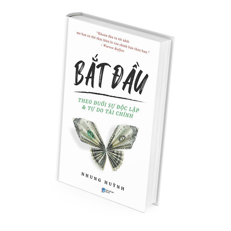 Bắt Đầu - Theo Đuổi Sự Độc Lập Và Tự Do Tài Chính - Ảnh 4