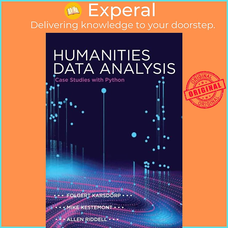 Sách - Humanities Data Analysis - Case Stus with Python by Folgert Karsdorp (UK edition, hardcover)