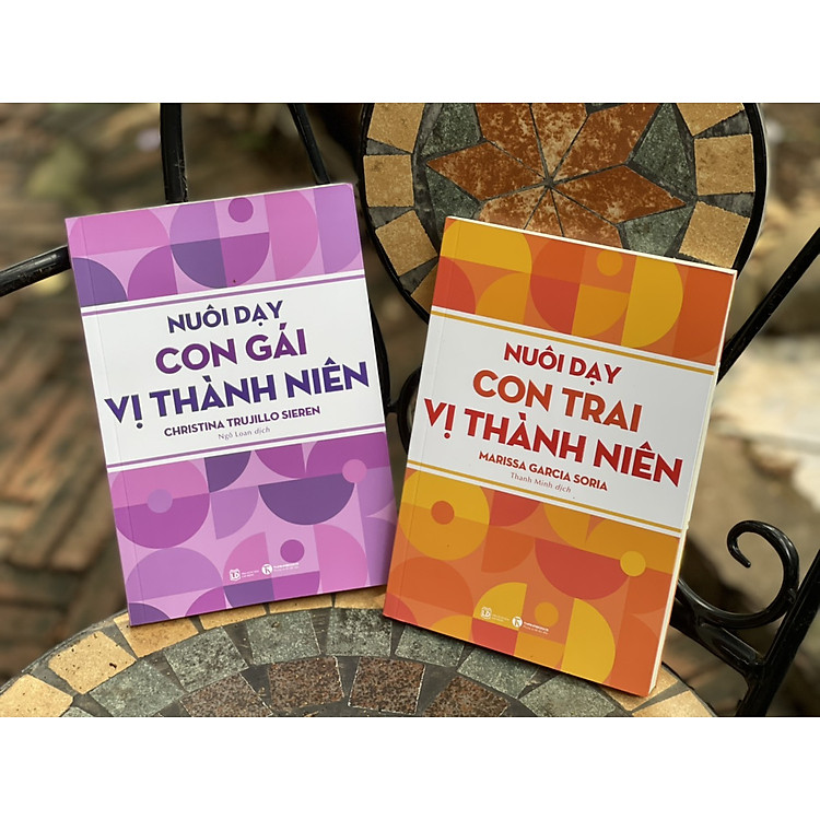 NUÔI DẠY CON GÁI VỊ THÀNH NIÊN & NUÔI DẠY CON TRAI VỊ THÀNH NIÊN