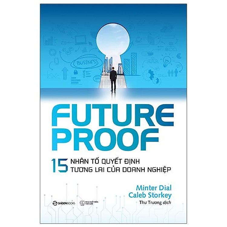 Futureproof - 15 Nhân Tố Quyết Định Tương Lai Của Doanh Nghiệp