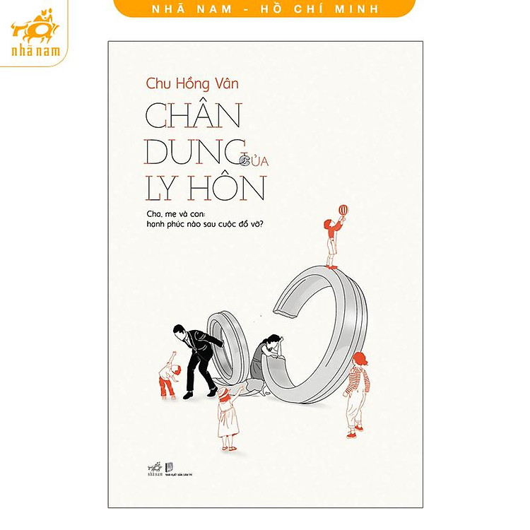 Chân Dung Của Ly Hôn – Cha, Mẹ Và Con: Hạnh Phúc Nào Sau Cuộc Đổ Vỡ?