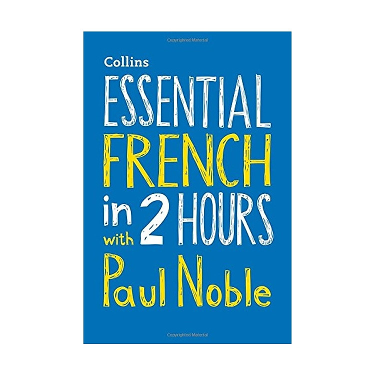 Essential French In 2 Hours With Paul Noble