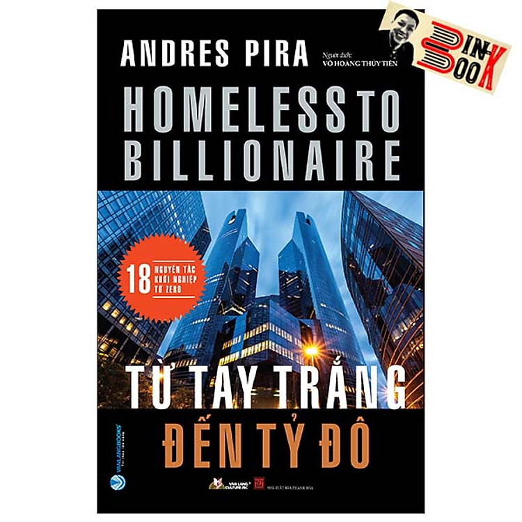 TỪ TAY TRẮNG ĐẾN TỶ ĐÔ – Andres Pira – Võ Hoàng Thủy Tiên dịch – VanLangBooks – NXB Hồng Đức (bìa mềm)