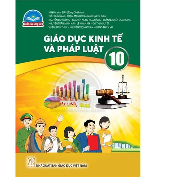 Giáo Dục Kinh Tế Và Pháp Luật 10 – Chân Trời Sáng Tạo