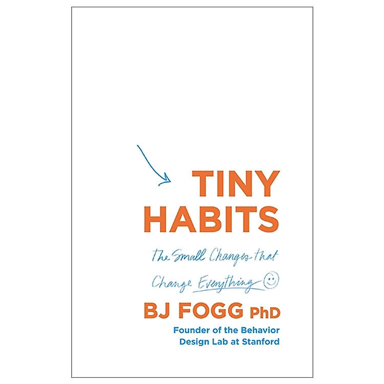 Tiny Habits: The Small Changes That Change Everything