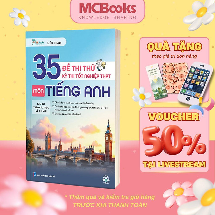 Mua tại Newshop: 35 Đề Thi Thử Kỳ Thi Tốt Nghiệp THPT Môn Tiếng Anh