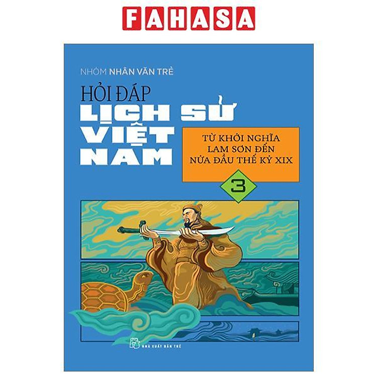 Hỏi Đáp Lịch Sử Việt Nam – Tập 3