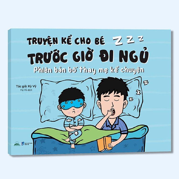 Truyện Kể Cho Bé Trước Giờ Đi Ngủ – Phiên Bản Bố Thay Mẹ Kể Chuyện