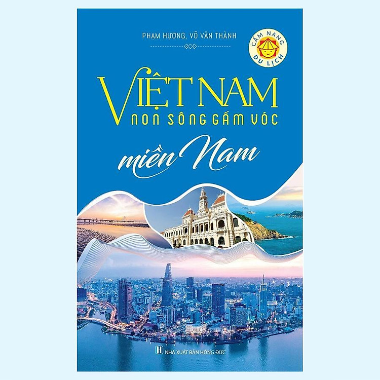 Việt Nam Non Sông Gấm Vóc – Miền Nam