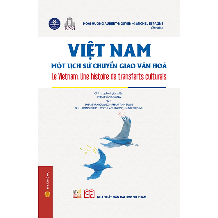 Việt Nam - Một lịch sử chuyển giao văn hoá (Le Vietnam. Une histoire de transferts culturels)