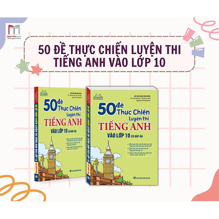 50 Đề Thực Chiến Luyện Thi Tiếng Anh Vào Lớp 10 (Có Đáp Án)