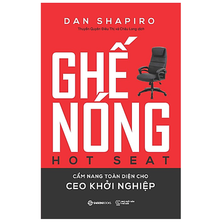 Ghế Nóng – Cẩm Nang Toàn Diện Cho CEO Khởi Nghiệp