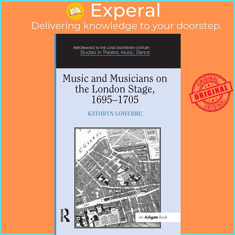 Sách - Music and Musicians on the London Stage, 1695-1705 by Kathryn Lowerre (UK edition, hardcover)