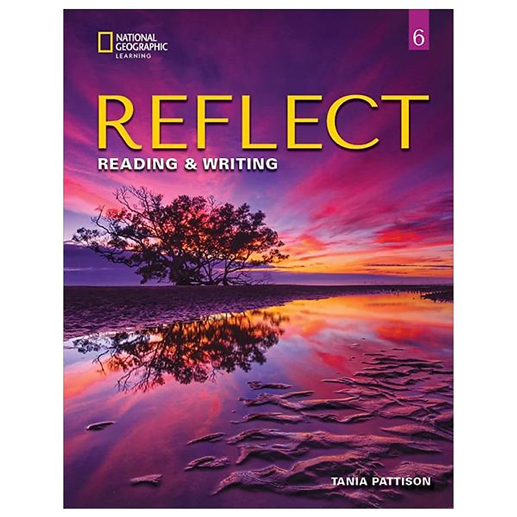 Reflect Reading & Writing 6: Student's Book With Online Practice And Student's eBook