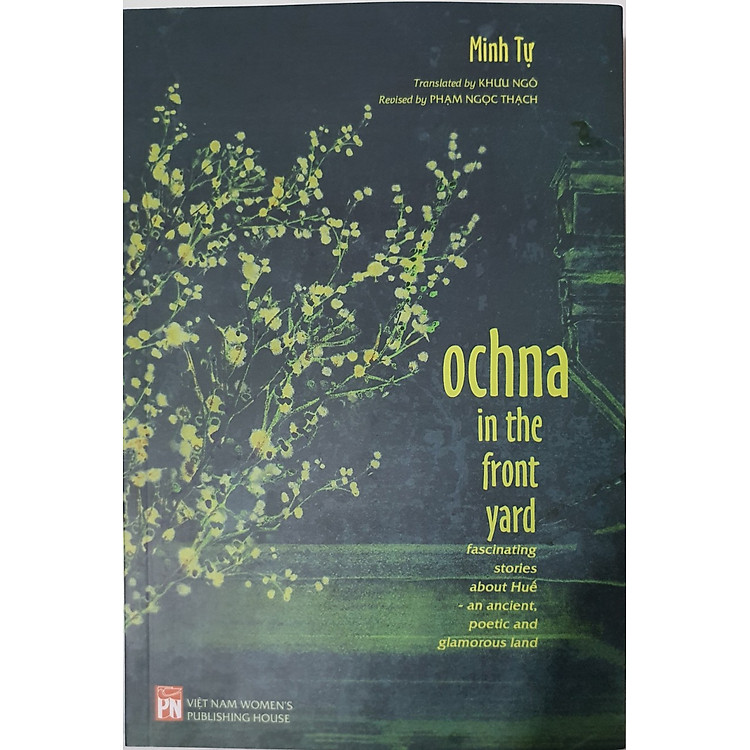 Ochna in the front yard ( Sách trước nhà có cây hoàng mai - những ghi chép về huế xứ sở phong rêu kiêu sa)