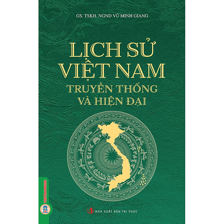 Lịch Sử Việt Nam Truyền Thống Và Hiện Đại