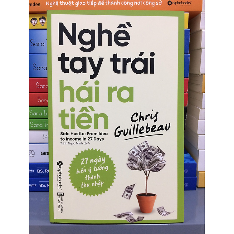 Nghề tay trái hái ra tiền – 27 ngày