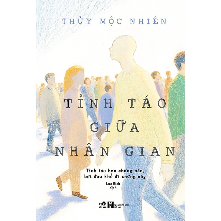Tỉnh táo giữa nhân gian (Thủy Mộc Nhiên) - Ảnh 5