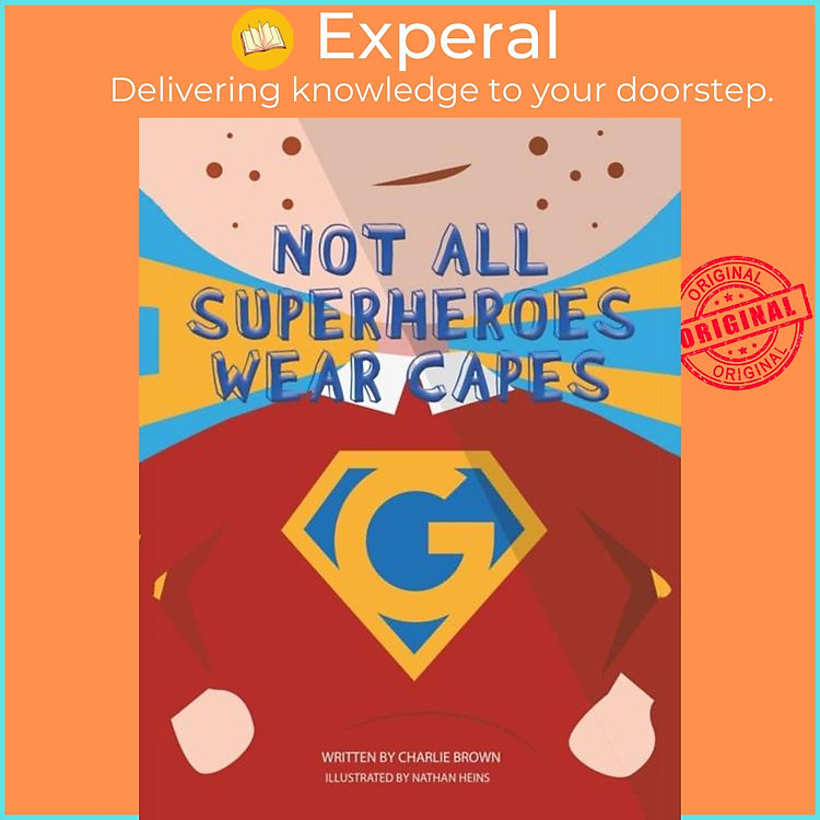 Sách - Not All Superheroes Wear Capes by Charlie Brown (UK edition, paperback)