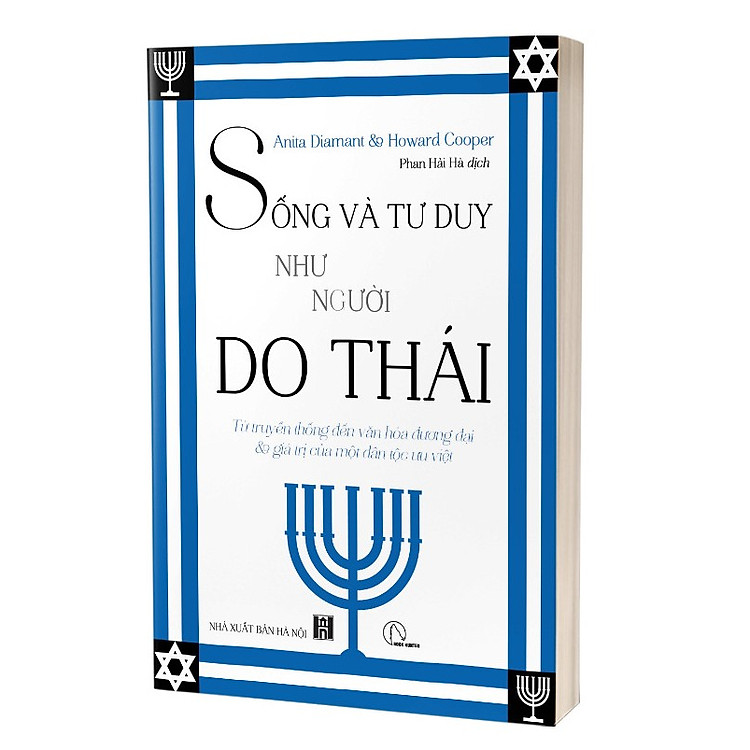 SỐNG VÀ TƯ DUY NHƯ NGƯỜI DO THÁI - Anita Diamant & Howard Cooper – Phan Hải Hà dịch – Book Hunter