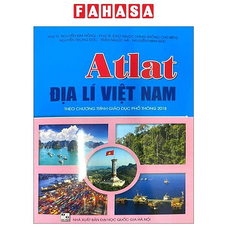 Atlat Địa lí Việt Nam (Theo Chương Trình Giáo Dục Phổ Thông 2018) (2024)