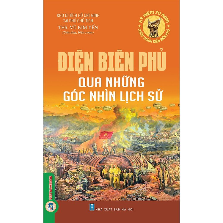 Điện Biên Phủ Qua Những Góc Nhìn Lịch Sử