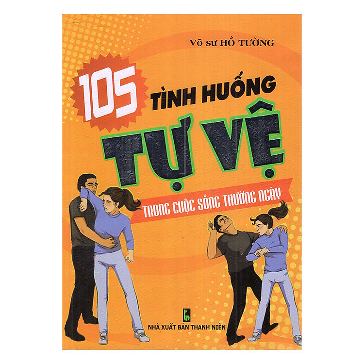 Sách 105 Tình Huống Tự Vệ Trong Đời Sống Hàng Ngày