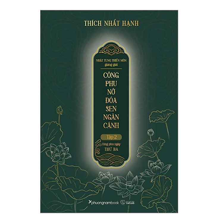 Nhật Tụng Thiền Môn Giảng Giải - Công Phu Nở Đóa Sen Ngàn Cánh - Tập 2 - Công Phu Ngày Thứ Ba - Bìa Cứng (PNB)