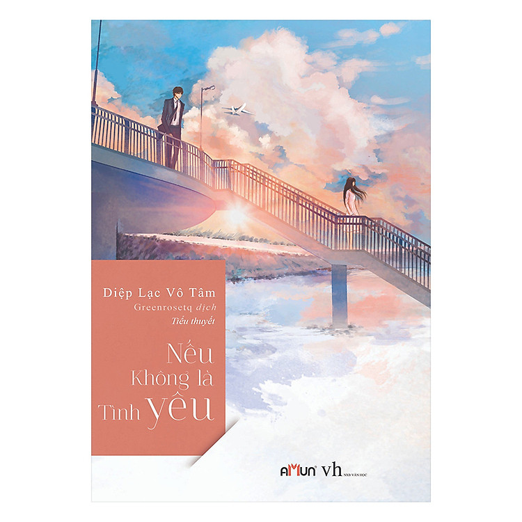 Sách Nếu Không Là Tình Yêu (Tái Bản 2019)