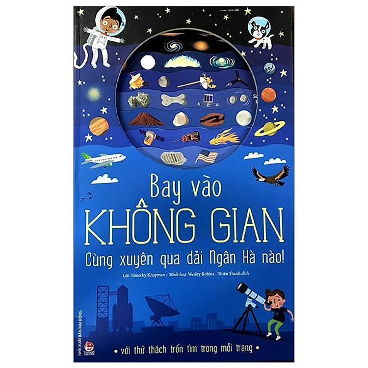 Bay Vào Không Gian – Cùng Xuyên Qua Dải Ngân Hà Nào