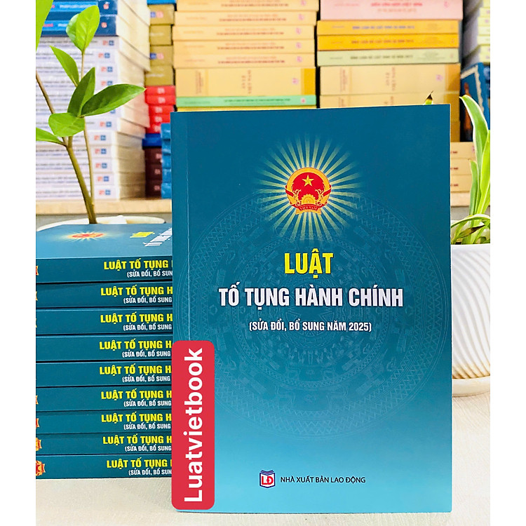 Luật Tố Tụng Hành Chính (Sửa Đổi, Bổ Sung 2025) - Ảnh 2