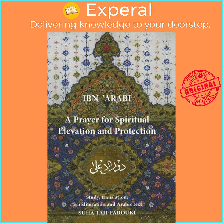 Sách - Prayer for Spiritual Elevation & Protection by Muhyiddin Ibn'Arabi (UK edition, paperback)