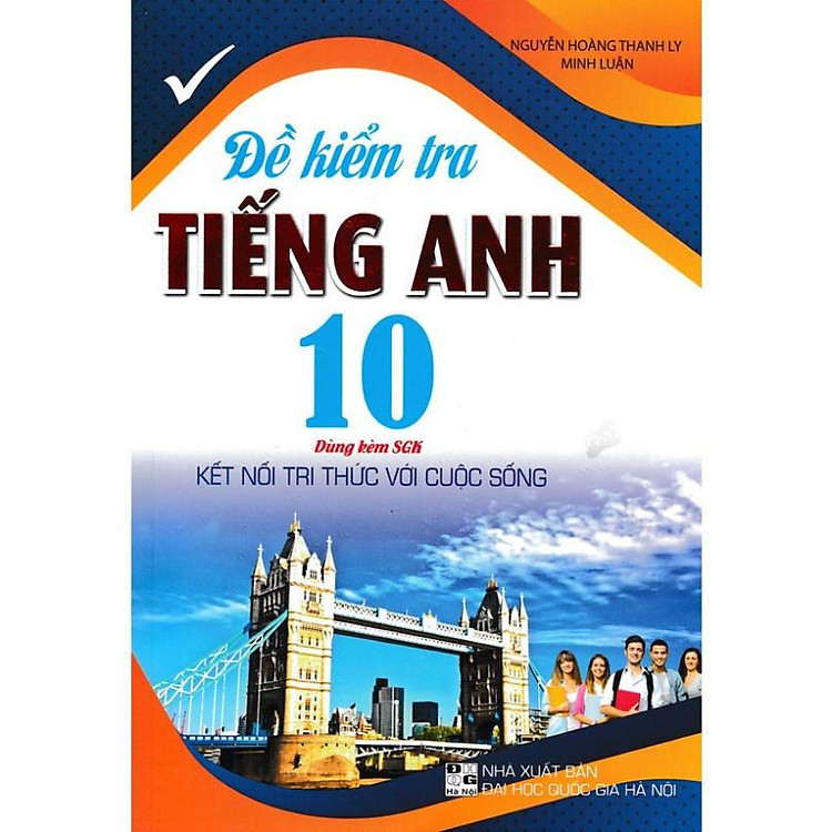 Combo 2 Quyển Đề Kiểm Tra Tiếng Anh 10 - Ảnh 2