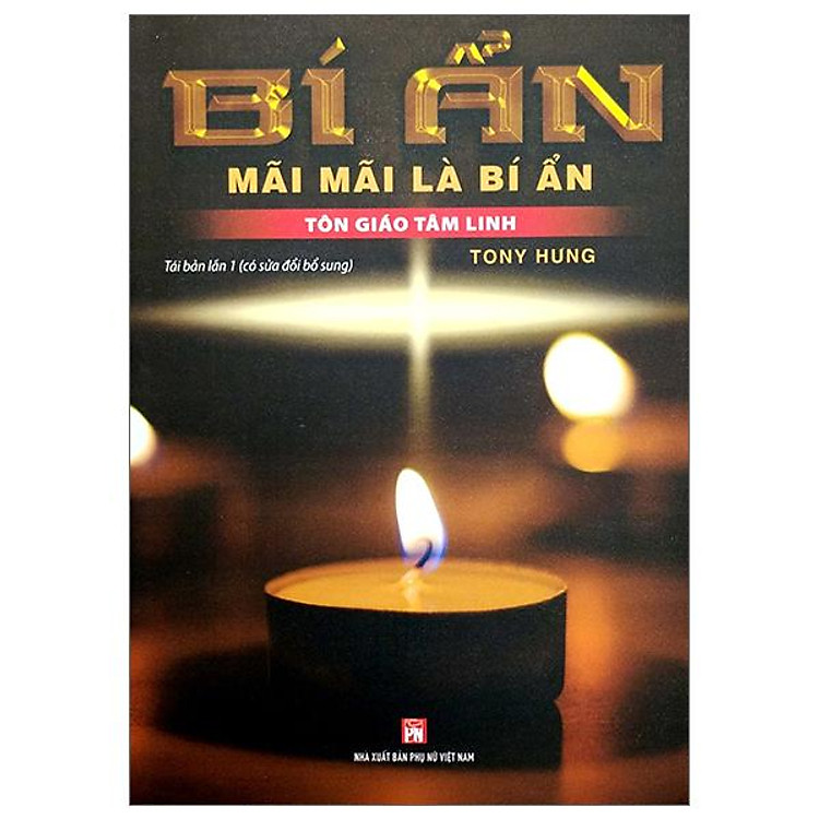 Bí Ẩn Mãi Mãi Là Bí Ẩn – Tôn Giáo Tâm Linh