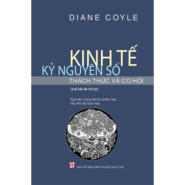 Kinh Tế Kỷ Nguyên Số Thách Thức Và Cơ Hội (Xuất Bản Lần Thứ Hai)