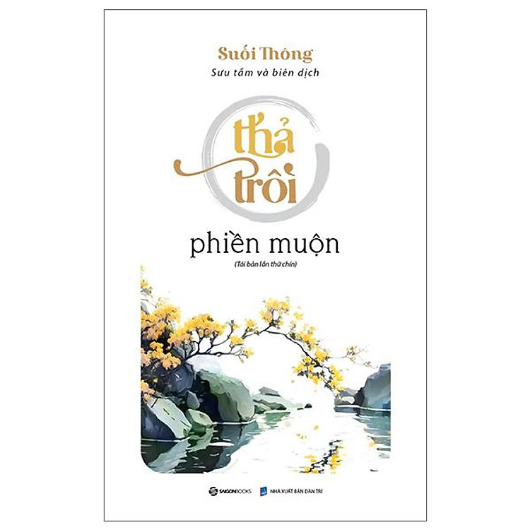 Thả Trôi Phiền Muộn (Tái Bản 2023) - Ảnh 7