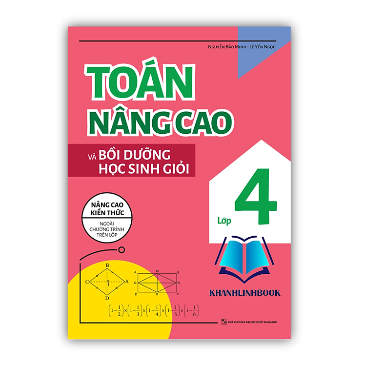Toán Nâng Cao Và Bồi Dưỡng Học Sinh Giỏi Lớp 4