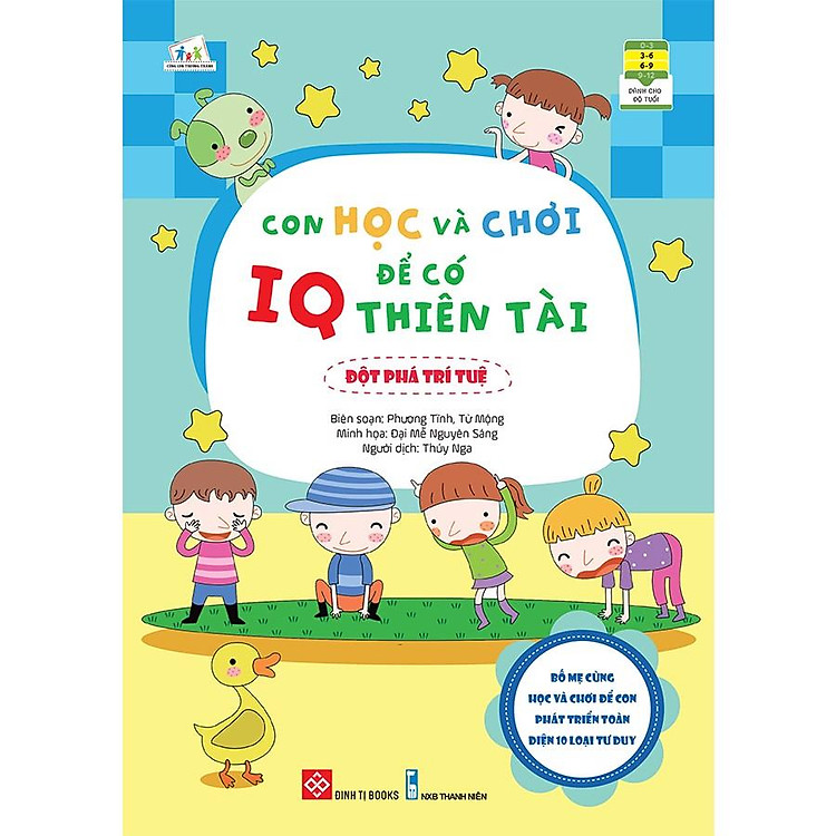 Con Học Và Chơi Để Có IQ Thiên Tài – Đột Phá Trí Tuệ