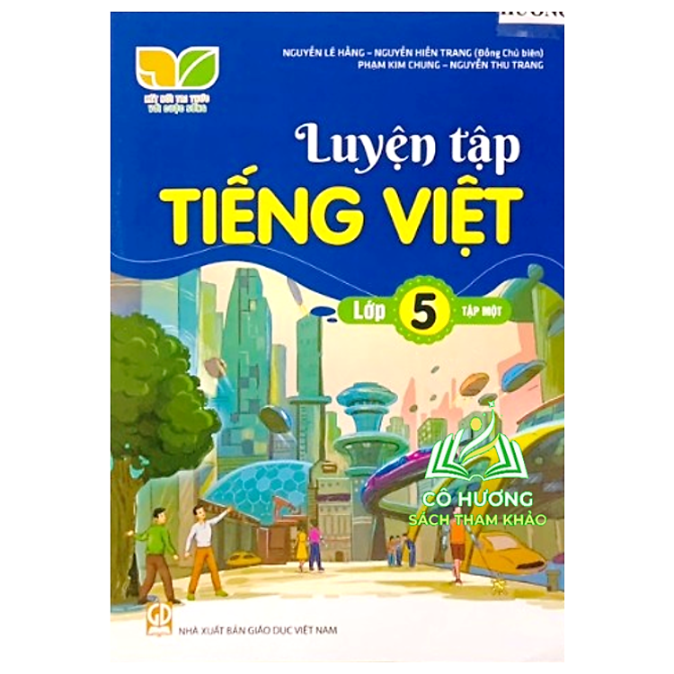 Luyện Tập Tiếng Việt Lớp 5 – Tập 1 (Kết Nối Tri Thức Với Cuộc Sống)