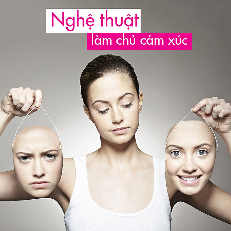 Khóa Học Nghệ Thuật Làm Chủ Cảm Xúc