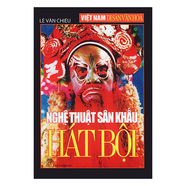 Sách Nghệ Thuật Sân Khấu - Hát Bội