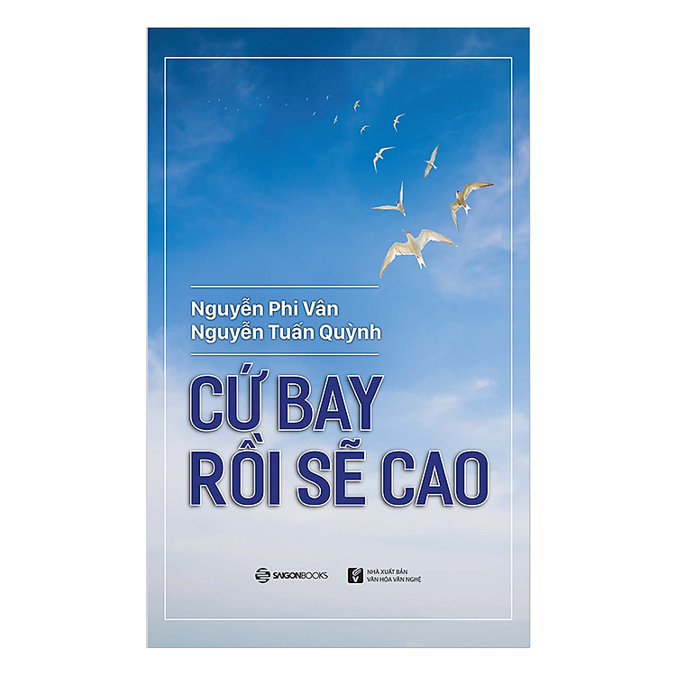 Sách Cứ Bay Rồi Sẽ Cao