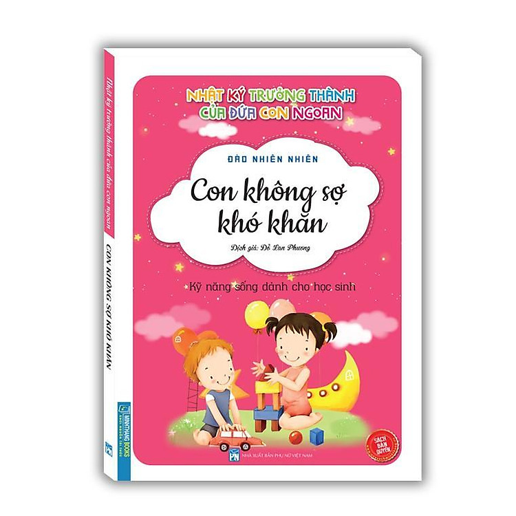 Nhật Ký Trưởng Thành Cúa Đứa Con Ngoan – Con Không Sợ Khó Khăn