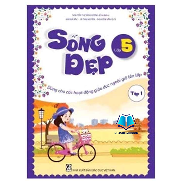 Sống Đẹp Lớp 5 Tập 1 (Dùng Cho Các Hoạt Động Giáo Dục Ngoài Giờ Lên Lớp)