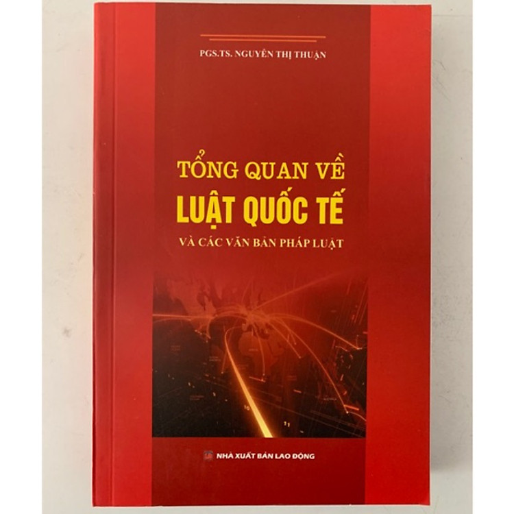 Tổng Quan Về Luật Quốc Tế Và Các Văn Bản Pháp Luật