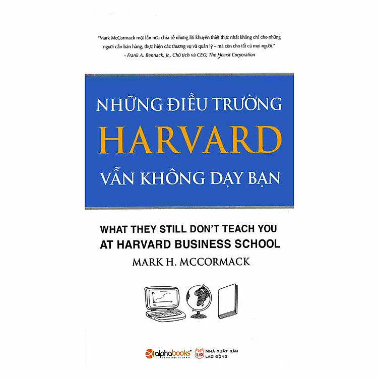Sách Những Điều Trường Harvard Vẫn Không Dạy Bạn (Tái Bản)